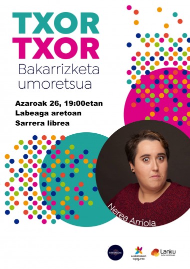 "Txor-txor" bakarrizketa Labeaga aretoan