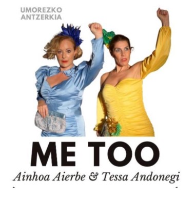 ME TOO, Ainhoa Aierbe & Teresa Andonegi (euskaraz)